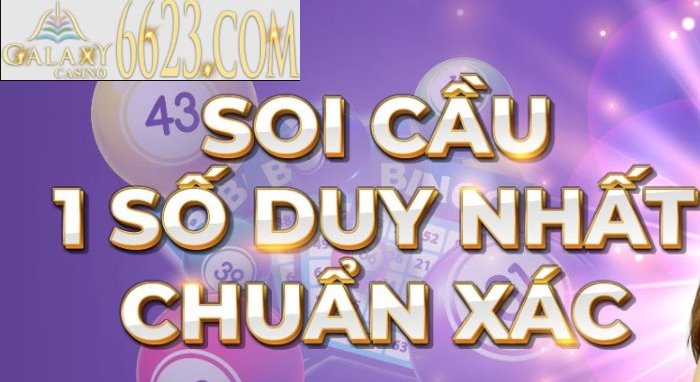 Soi cầu 1 số duy nhất - Phương pháp soi cầu 1 số duy nhất