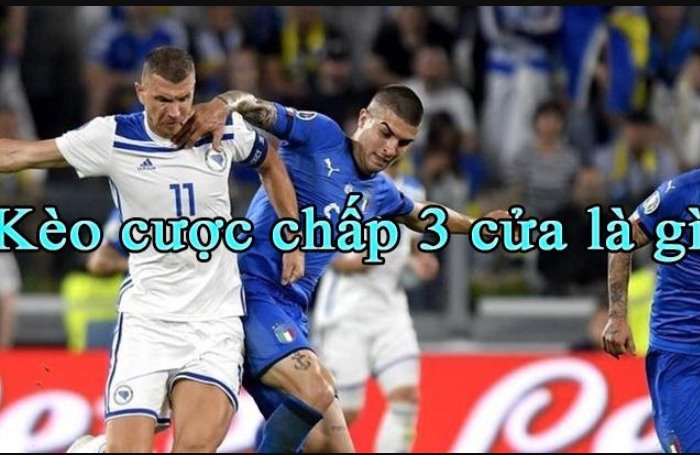 Kèo cược chấp 3 cửa là gì? Kinh nghiệm đánh kèo cược chấp 3 cửa từ các cao thủ (Ảnh minh họa)