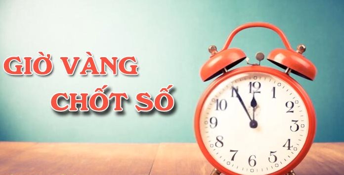 Tìm hiểu khái niệm giờ vàng chốt số là gì?