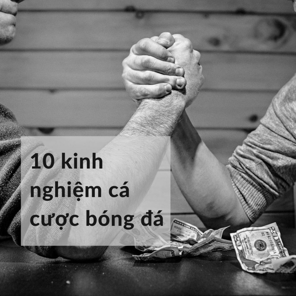 10 kinh nghiệm cá cược bóng đá